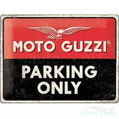 Metallschild, Poster 30x40 cm, geprägtes Blech, moto guzzi parking only Nostalgic Art 23261